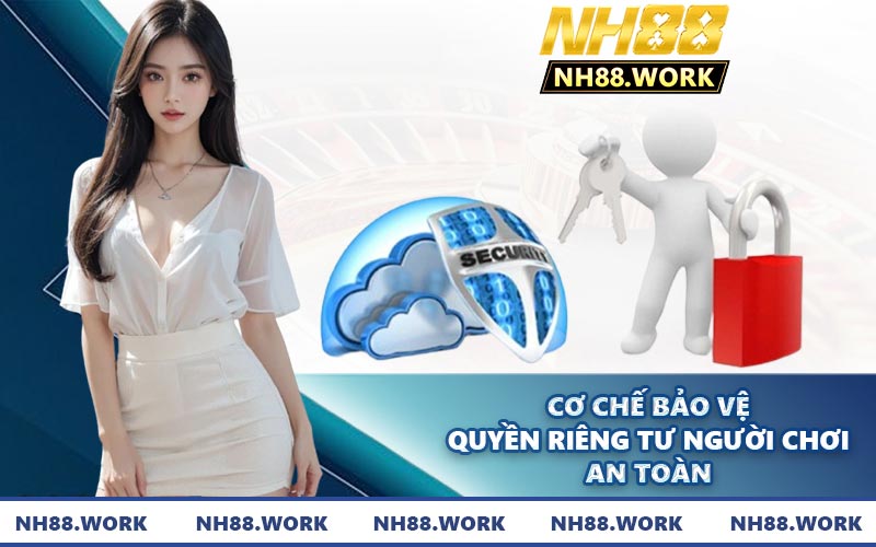 Cơ chế bảo vệ quyền riêng tư người chơi an toàn