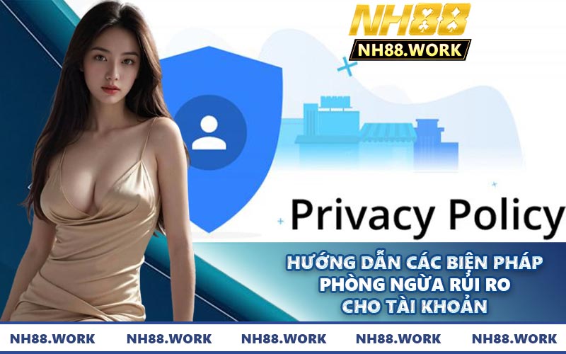 Hướng dẫn các biện pháp phòng ngừa rủi ro cho tài khoản